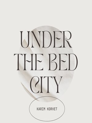 cover image of Under the Bed City